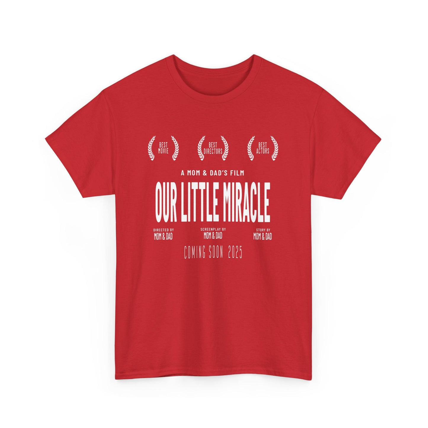 Our Little Miracle Coming Soon 2025 Movie poster Unisex Tee. Perfect for future parents